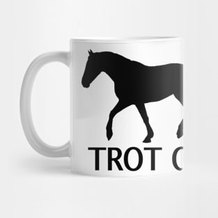 Trot on Mug